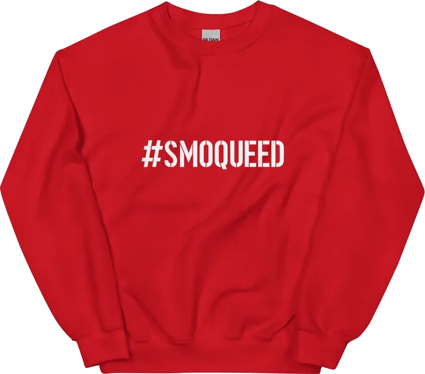 #SMOQUEED Unisex Sweatshirt