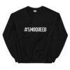 #SMOQUEED Unisex Sweatshirt - Image 2